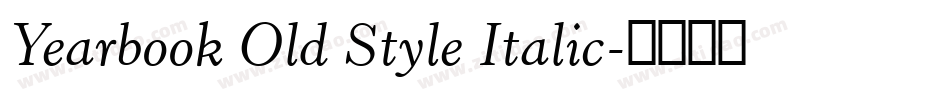 Yearbook Old Style Italic字体转换